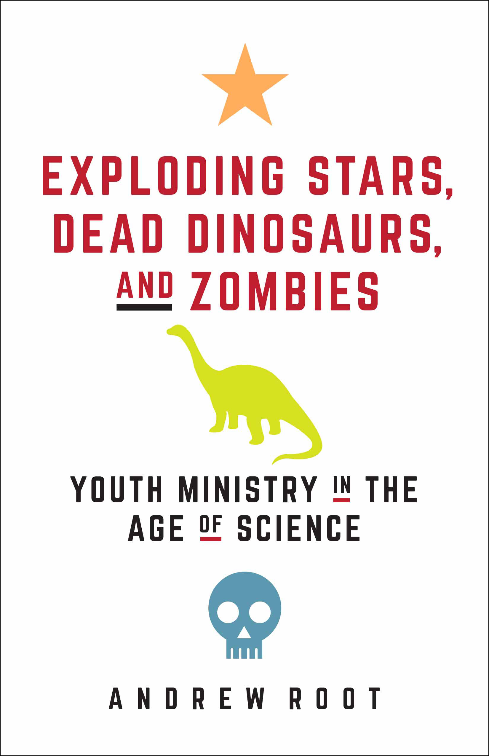 Exploding Stars, Dead Dinosaurs, and Zombies