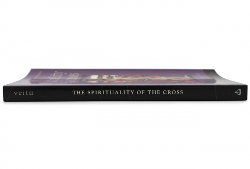 The Spirituality of the Cross - Revised Edition