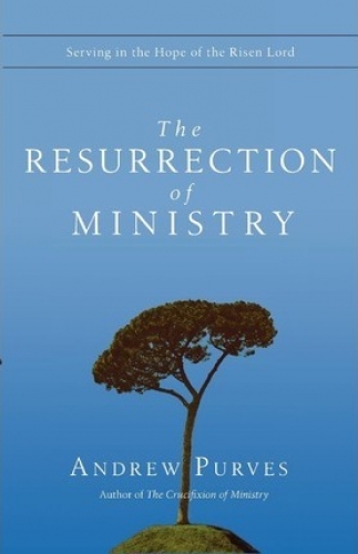 The Resurrection of Ministry
