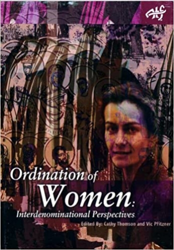 The Ordination Of Women: Interdenominational Perspectives