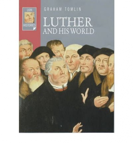 Luther and His World