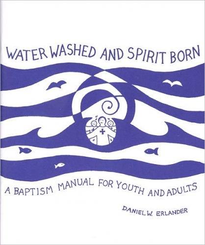 Water Washed and Spirit Born
