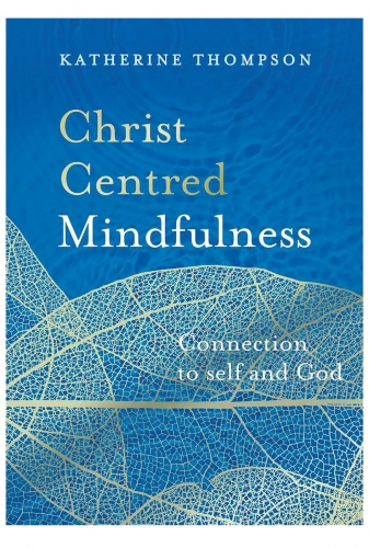 Christ Centred Mindfulness. Connected to self and God.