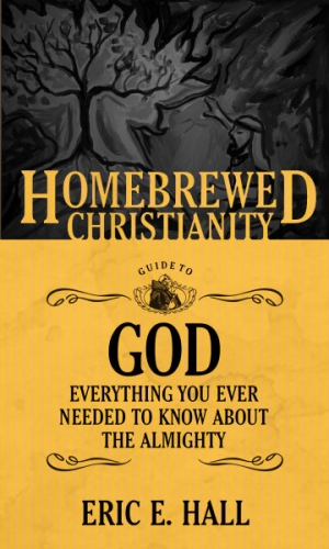 The Homebrewed Christianity Guide To God: About The Almighty