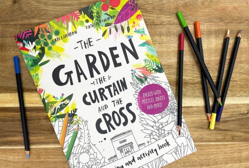 The Garden, the Curtain and the Cross Colouring and Activity Book