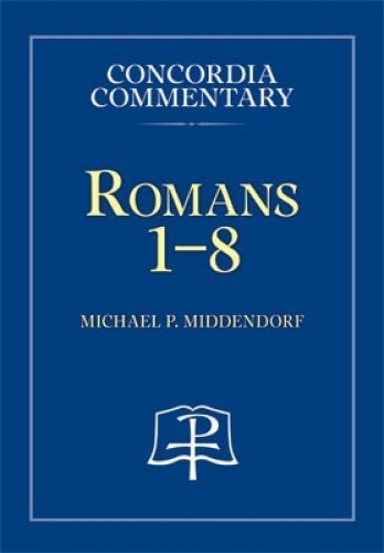 Romans 1-8 Volume 1 CPH Commentary