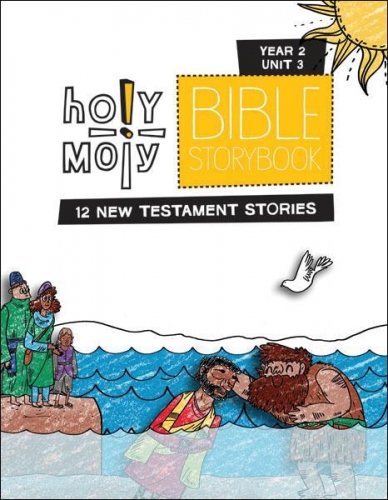 Holy Moly Year 2, Unit 3, Bible Story Books.
