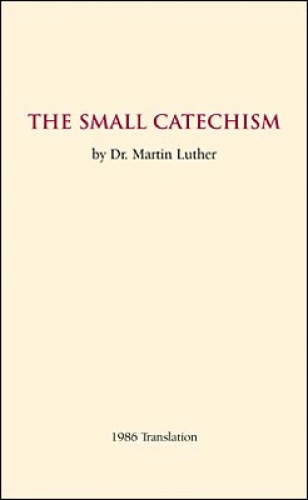 NIV The Small Catechism-1986 Translation Booklet