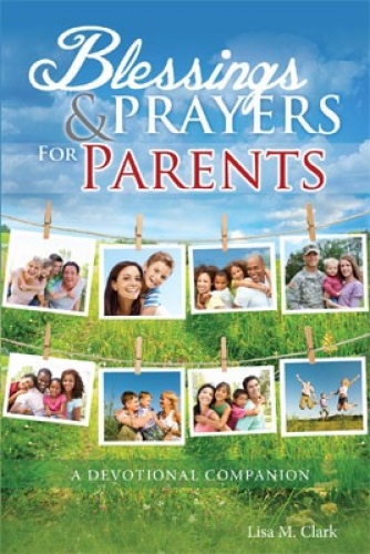 Blessings and Prayers for Parents