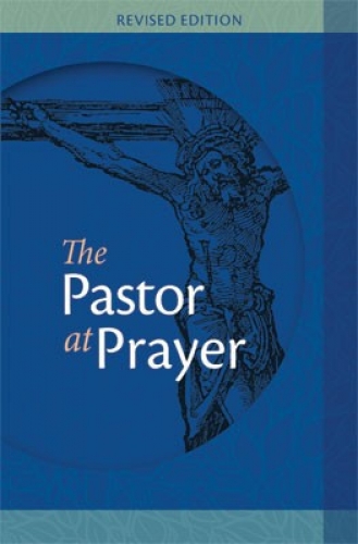 The Pastor At Prayer - Revised Edition
