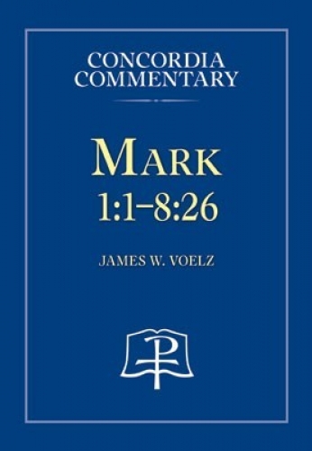 Mark 1:1-8:26 CPH Commentary