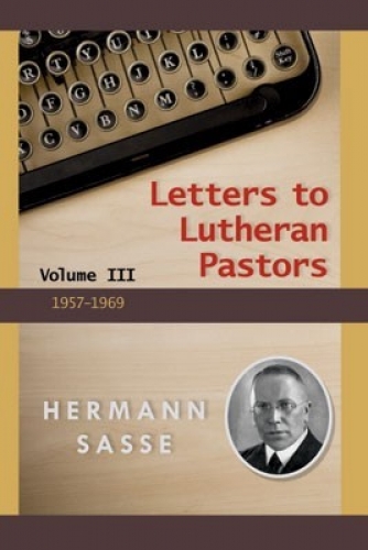 Letters to Lutheran Pastors - Volume 3