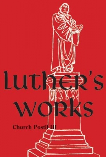 Luther's Works, Volume 77 (Church Postil III)