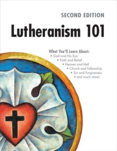 Lutheranism 101 2nd Edition