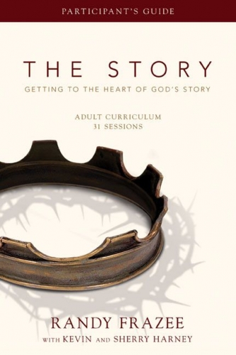 The Story. Adult Curriculum Participants Guide