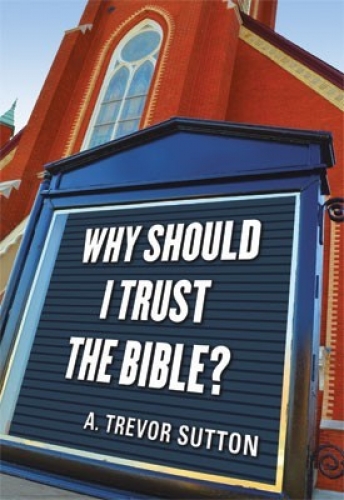 Why Should I Trust the Bible