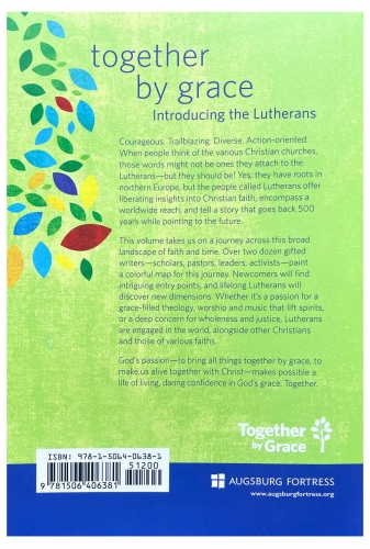 Together By Grace. Introducing The Lutherans