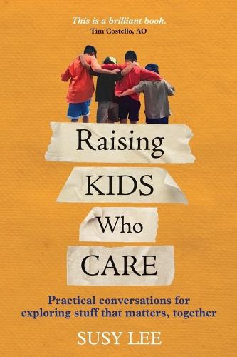 Raising Kids Who Care