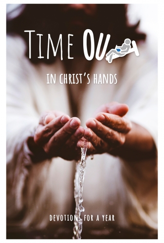 Time Out In Christ's Hands