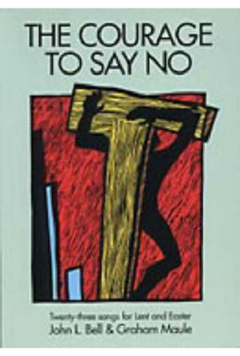 The Courage to Say No