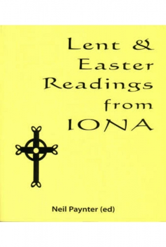 Lent and Easter Readings from Iona