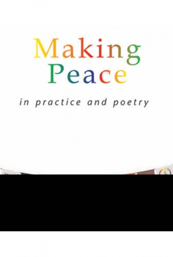 Making Peace In Practice And Poetry