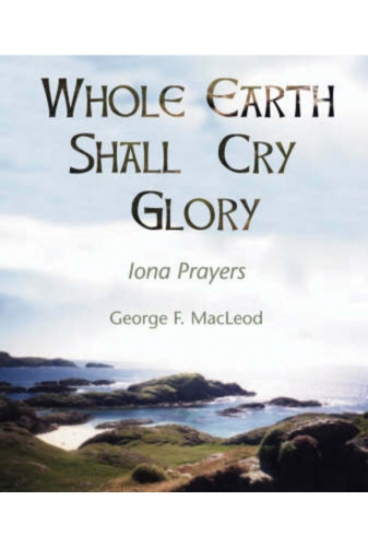 The Whole Earth Shall Cry Glory
