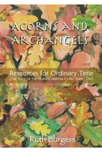 Acorns and Archangels