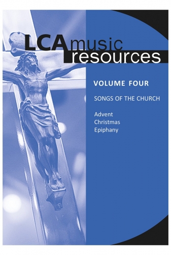 LCA Music Resources Volume 4: Songs Of The Church