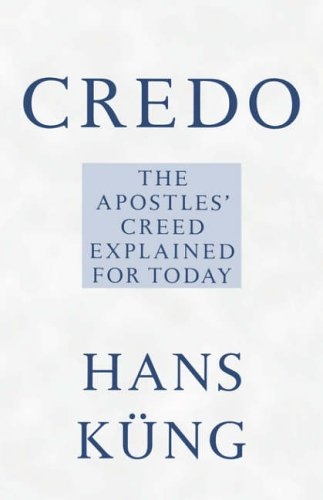Credo. The Apostles Creed Explained for Today (Used)