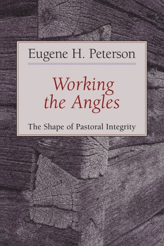 Working the Angles. The Shape of Pastoral Integrity (Used)