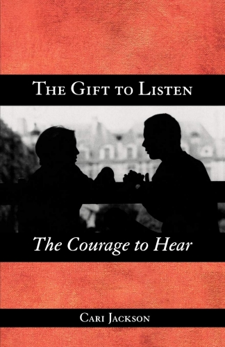 The Gift to Listen The Courage to Hear (Used)