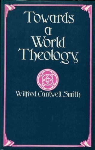 Towards a World Theology (Used)