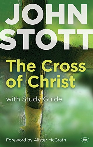 The Cross of Christ with study guide (Used)