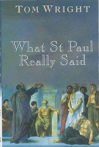 What St Paul Really Said (Used)