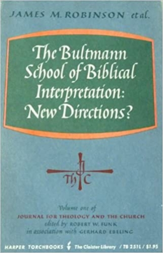 The Bultmann School of Biblical Interpretation. New Directions? (Used)