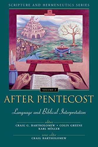 After Pentecost. Language and Biblical Interpretation (Used)