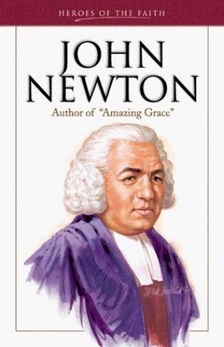 John Newton Author of Amazing Grace (Used)