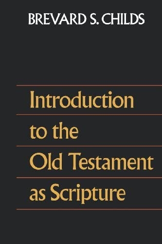 Introduction to the Old Testament as Scripture (Used)