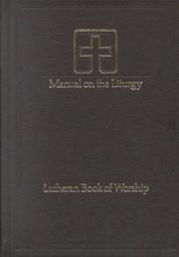 Manual on the Liturgy Lutheran Book of Worship  (Used)