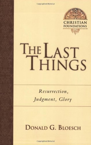 Last Things Resurrection Judgement Glory. (Used)