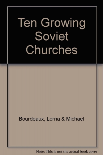 Ten Growing Soviet Churches (Used)