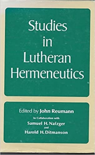 Studies in Lutheran Hermeneutics (Used)