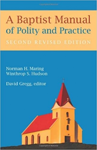 A Baptist Manual of Polity and Practice (Used)