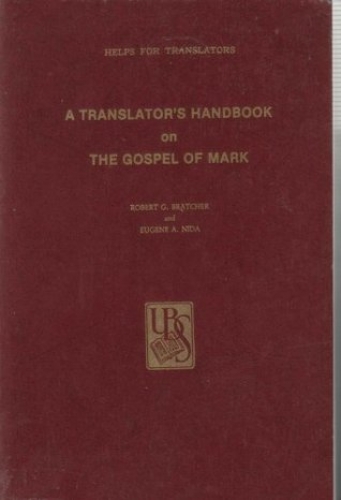 A Translators Handbook on The Gospel of Mark  (Used)