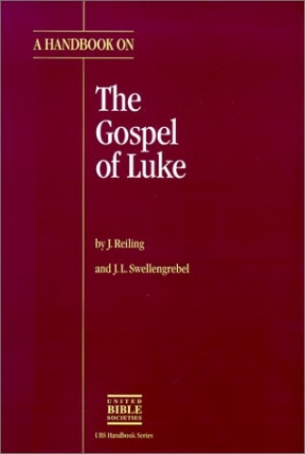 A Translators Handbook on the Gospel of Luke (Used)