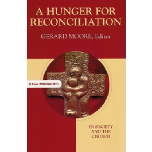 A Hunger for Reconciliation In Society and the Church (Used)