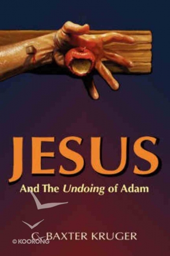 Jesus and the Undoing of Adam (Used)
