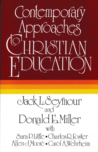 Contemporary Approaches to Christian Education (Used)