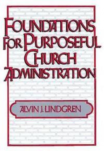 Foundations for Purposeful Church Administration (Used)